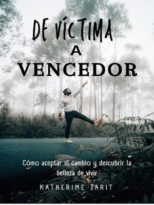 cover image of De víctima a vencedor